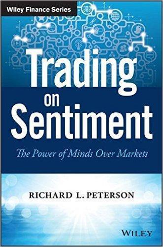 Trading on Sentiment: The Power of Minds Over Markets (Wiley Finance)